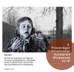 Illustration und Lyrik "Was-heilt" Dritter-Preistraeger-Bronzemedaille-Kunstpreis-Worpswede-2019